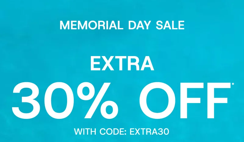 Memorial Day sale extra 30% off* with code: discount code