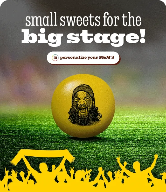 PERSONALIZE YOUR M&M'S