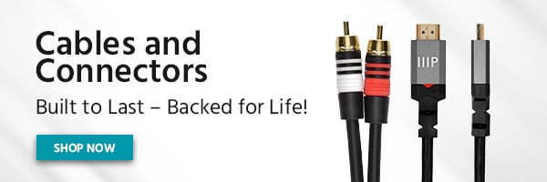 Cables And Connectors. Built To Last, Backed For Life! Shop Now.
