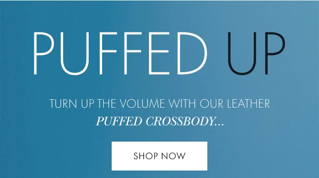 Puffed Up