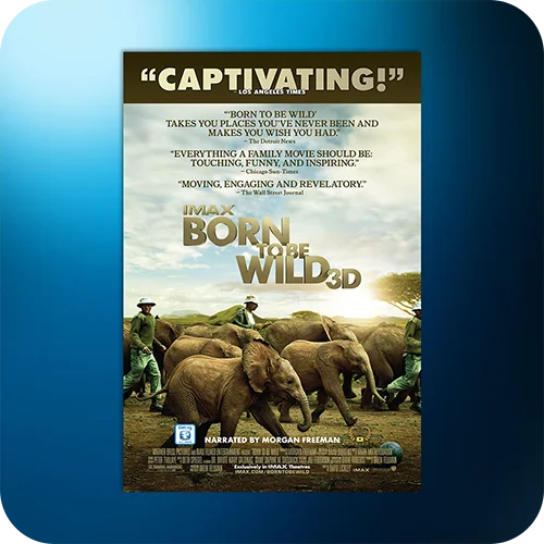 BORN TO BE WILD IN IMAX 3D