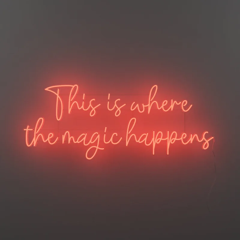 Image of This is where the magic happens - LED neon sign