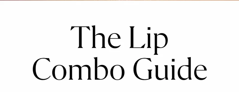 The lip combo guide