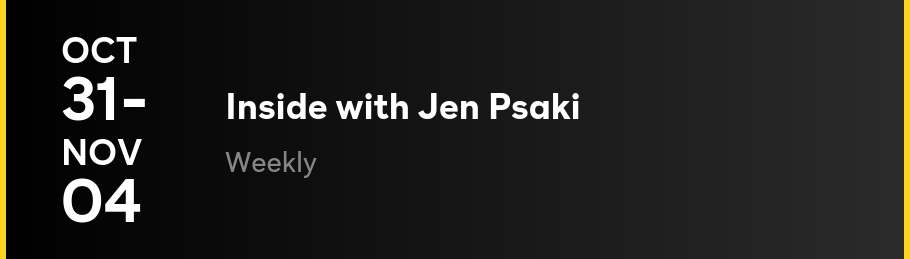 Inside with Jen Psaki - Weekly
