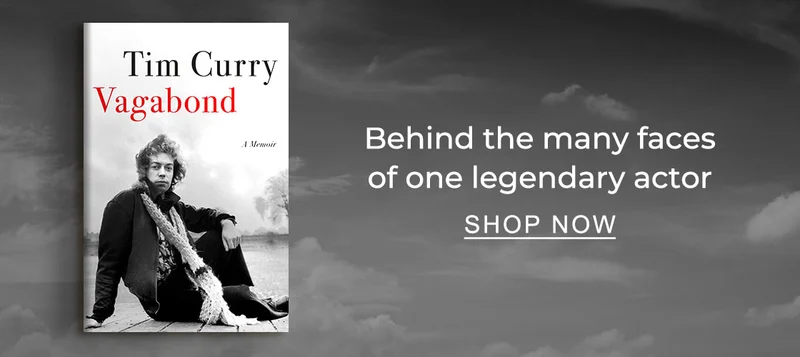 Behind the faces of one legendary actor. [Vagabond: A Memoir by Tim Curry] - SHOP NOW