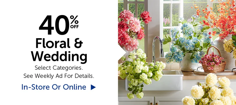 40% Off Floral & Wedding - Select Categories.