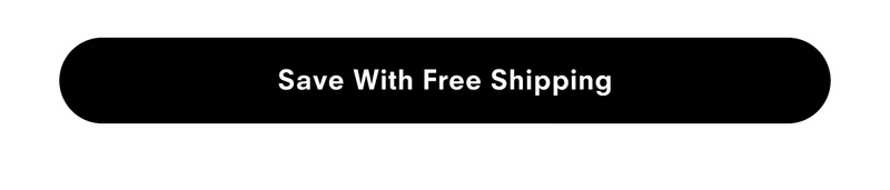 Save with free shipping
