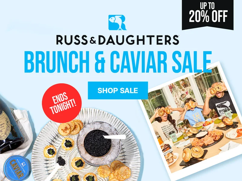 Russ and Daughters Brunch and Caviar Sale