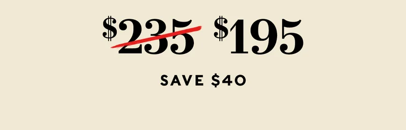 Original Retail: $235  NOW: $195 (save $40)