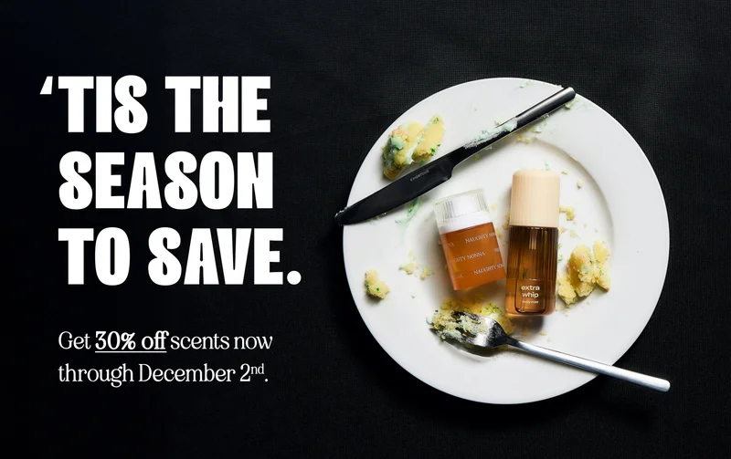 'Tis the season to save. Get 30% off scents now through December 2nd.