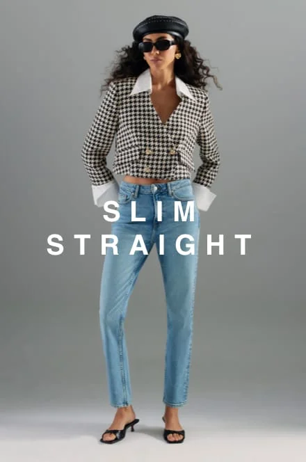 SLIM STRAIGHT