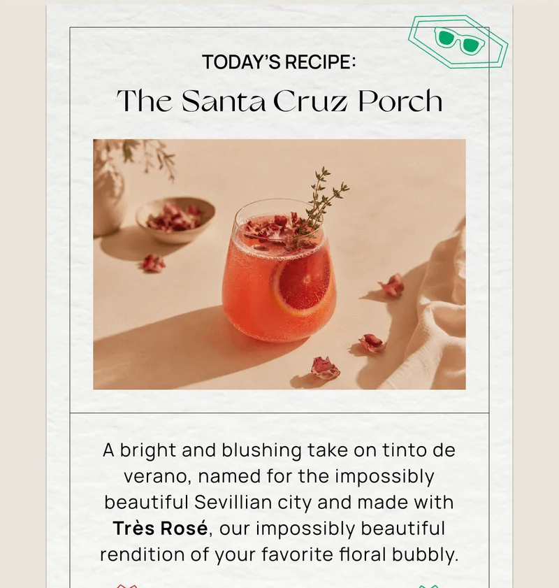 Today’s Recipe: The Santa Cruz Porch | A bright and blushing take on tinto de verano, named for the impossibly beautiful Sevillian city and made with Très Rosé, our impossibly beautiful rendition of your favorite floral bubbly.