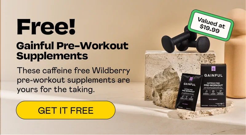 Free! Gainful Pre-Workout Supplements | GET IT FREE