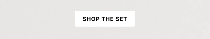 Shop the Set
