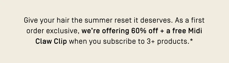 60% off + a free Midi Claw Clip