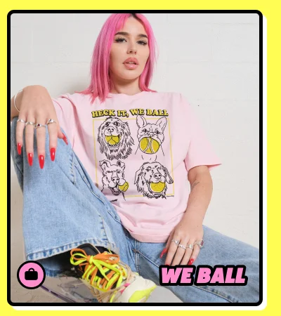 Heck It, We Ball T-Shirt