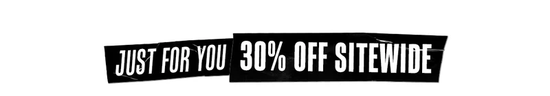 Just For You 30% Off Sitewide