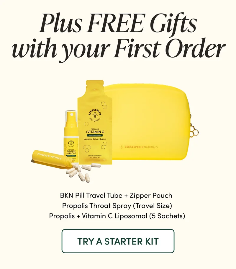 Plus FREE Gifts  with Your First Order   BKN Pill Travel Tube + Zipper Pouch    Propolis Throat Spray (Travel Size)   Propolis + Vitamin C Liposomal (5 Sachets)