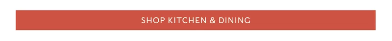 SHOP KITCHEN & DINING