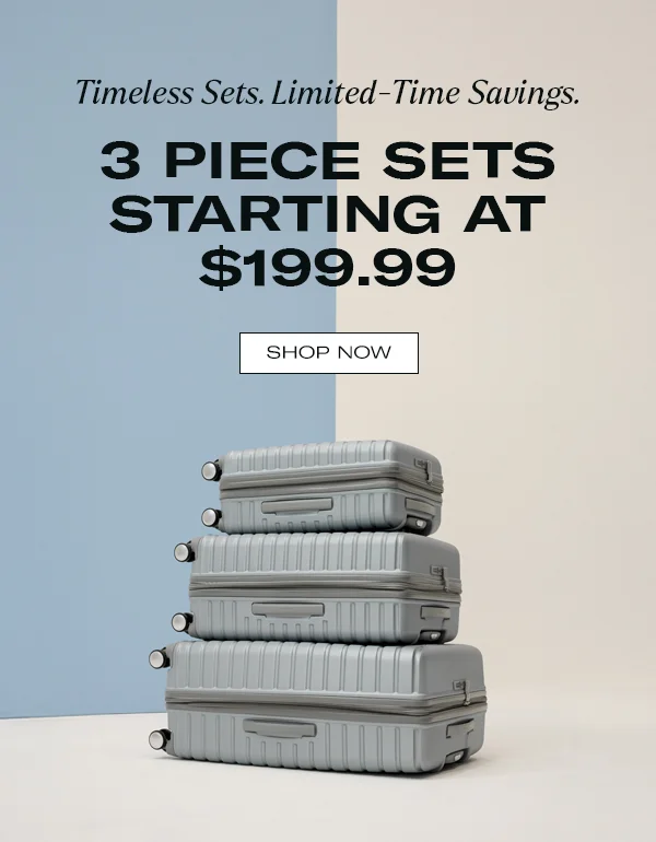 Shop 3 Piece Sets Starting at $199.99
