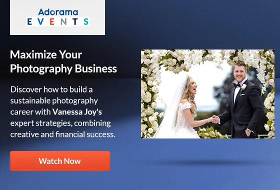 Adorama Events Maximize You Photography Business | Shop Now