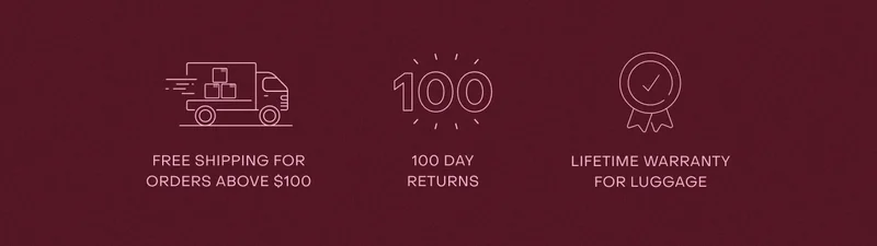 Personalise your luggage. Free shipping for orders above $100. 100 day returns. Lifetime warranty for luggage.