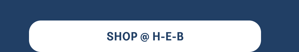 [SHOP @ H-E-B]
