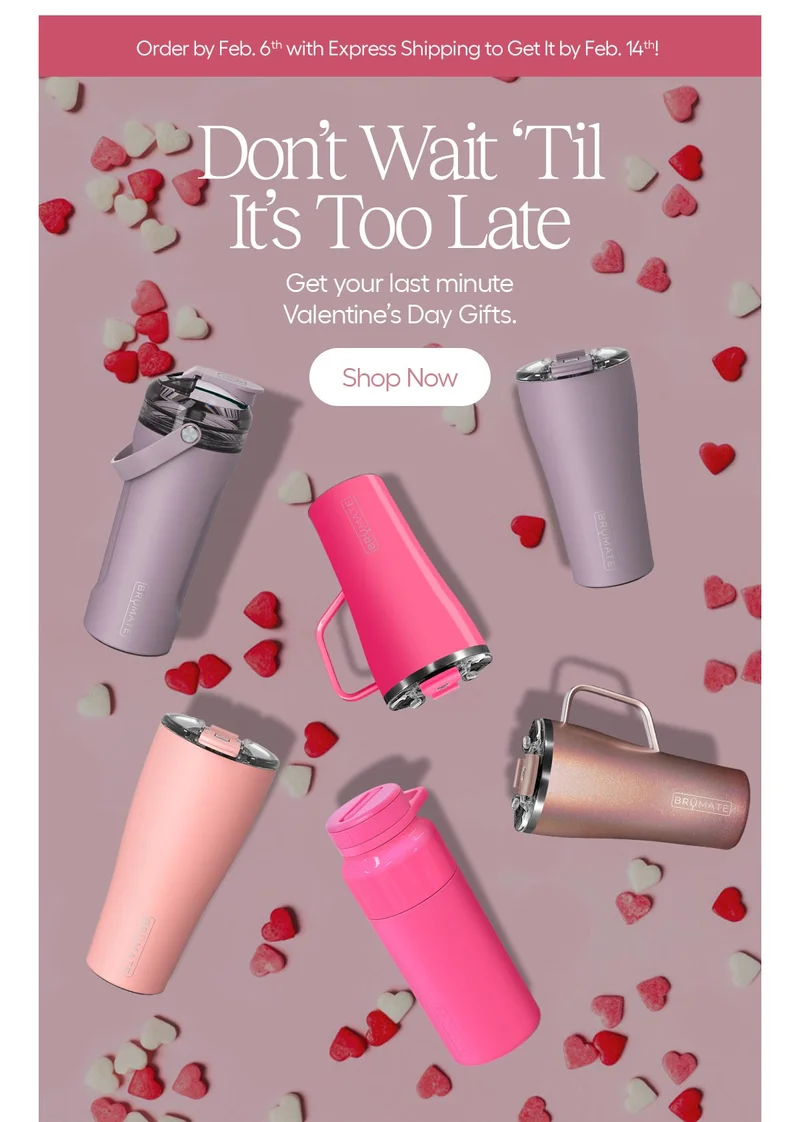 Order by Feb. 6th with Express Shipping to Get it by Feb. 14th! - Don't Wait 'Til It's Too Late, Get your last minute Valentine's Day Gifts. Shop Now