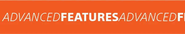Advanced Features