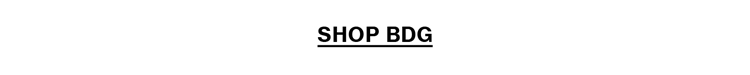 SHOP BDG