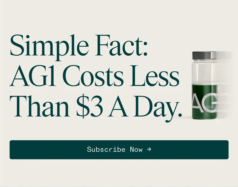 AG1 costs less than $3/day