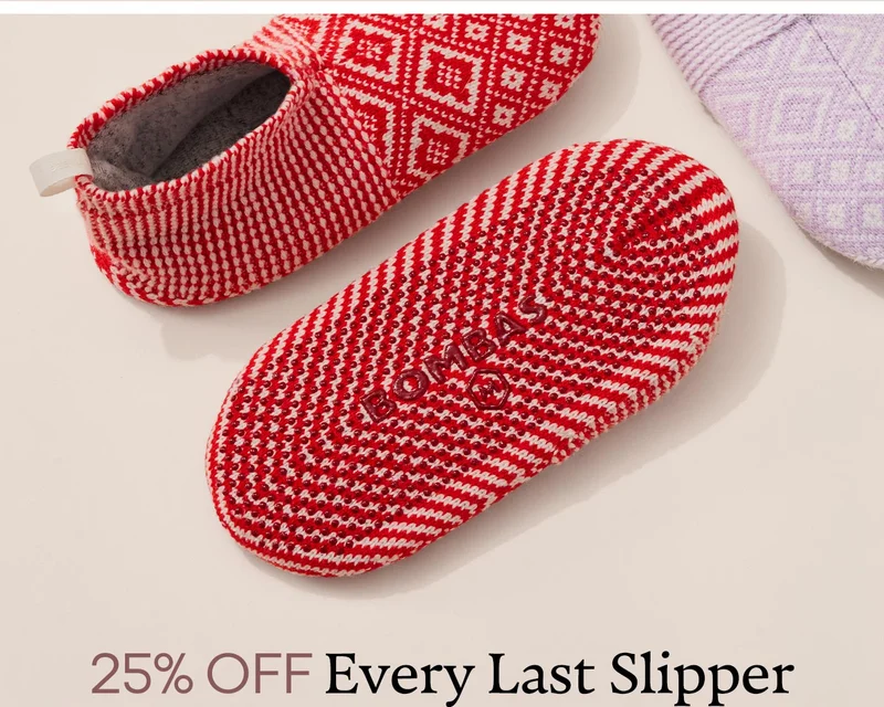 25% OFF Every Last Slipper