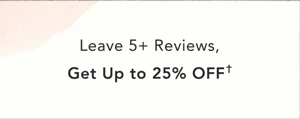leave 5+ Reviews, Get 20% off