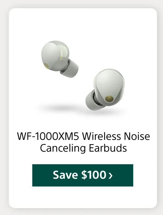 WF-1000XM5 Wireless Noise Canceling Earbuds Save