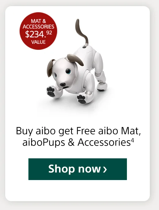 MAT & ACCESORIES Buy aibo get Free aibo Mat, aiboPups & Accessories4 Shop now