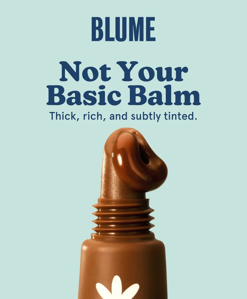 BLUME: Not your basic balm. Thick, rich, and subtly tinted.