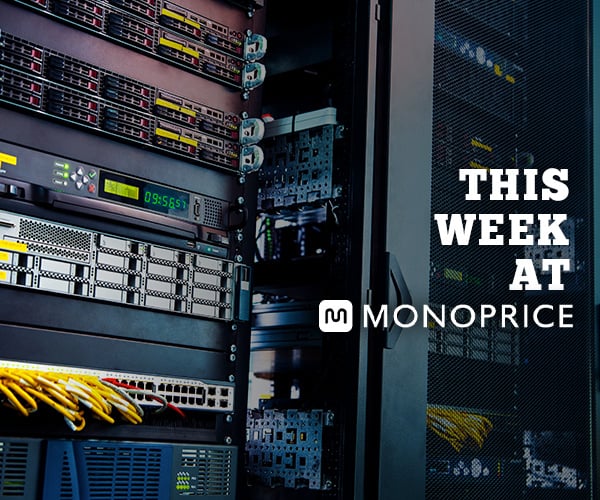 THIS WEEK AT MONOPRICE