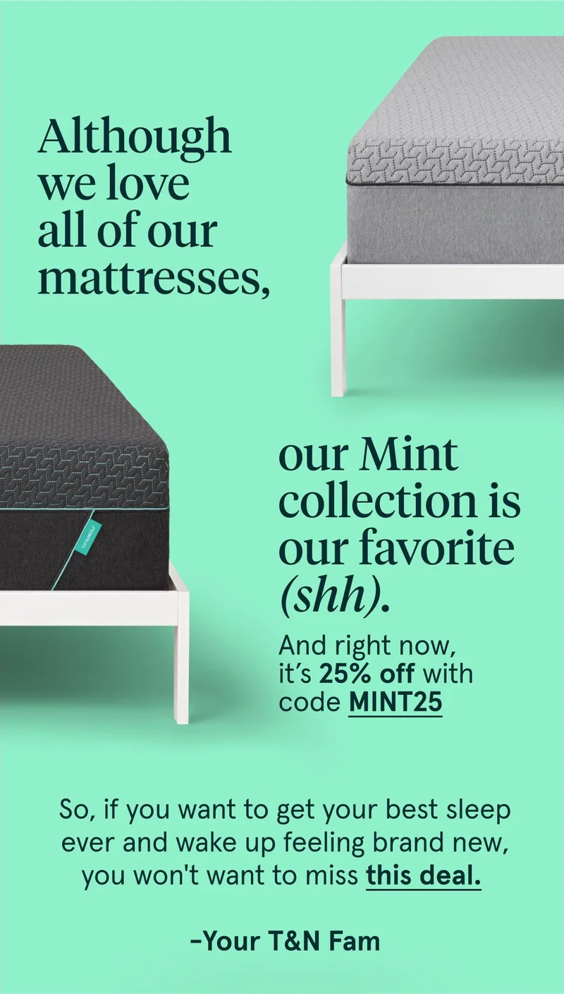 Although we love all of our mattresses