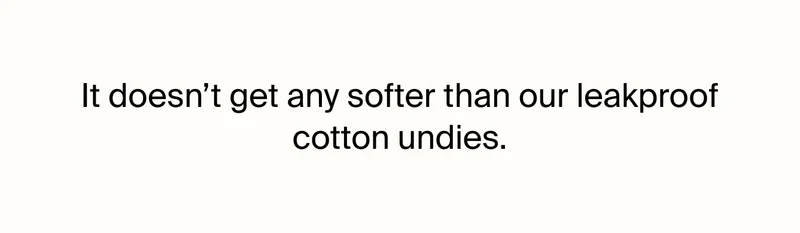 SHOP LEAKPROOF COTTON.