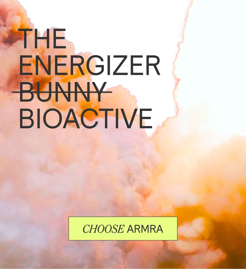 The Energizer Bunny Bioactove. CHOOSE ARMRA
