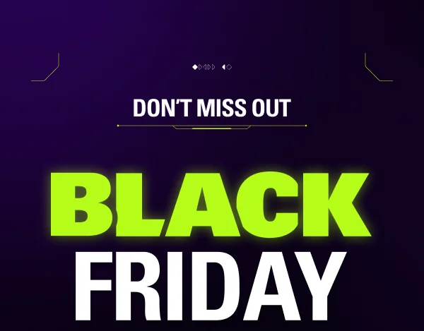 BLACK FRIDAY! Don't miss out