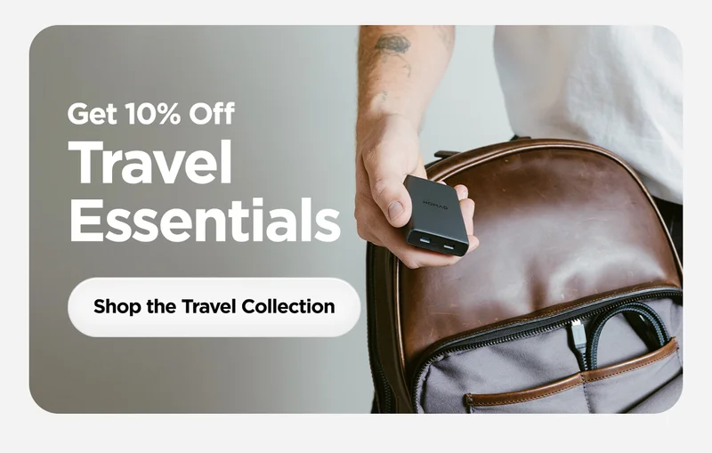 Get 10$ Off Travel Essentials. Shop the Travel Collection.