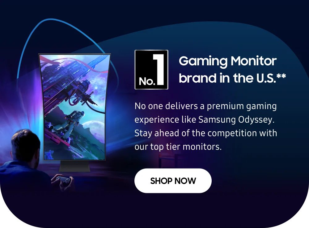 #1 Gaming Monitor brand in the U.S.** - No one delivers a premium gaming experience like Samsung Odyssey. Stay ahead of the competition with our top tier monitors. - SHOP NOW