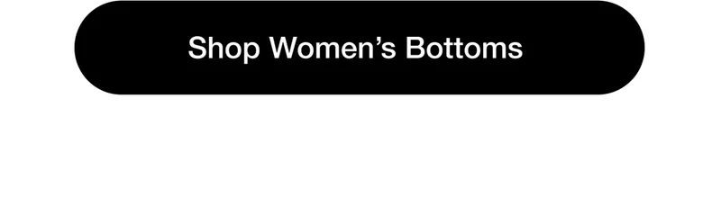 Shop Women's Bottoms