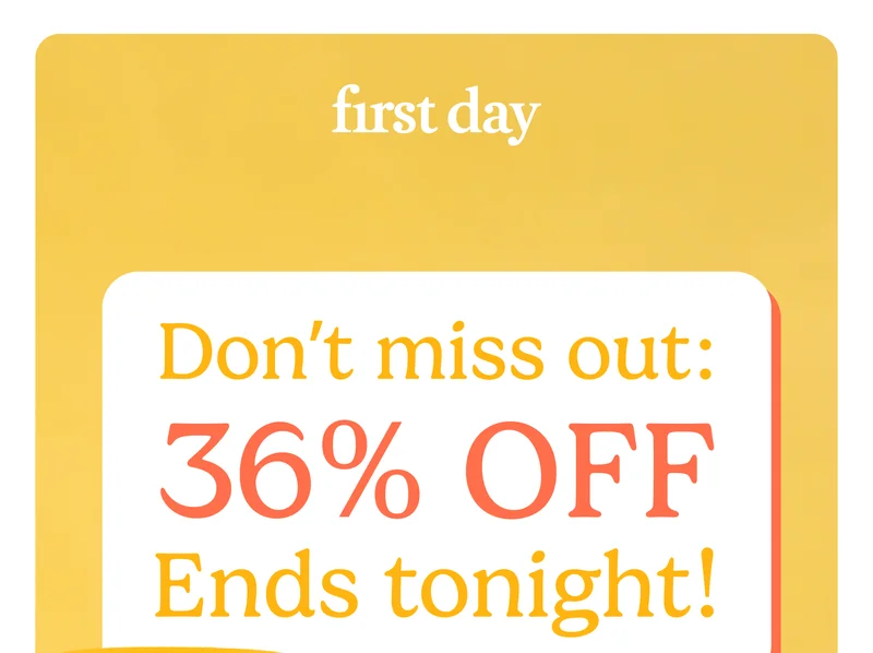 Don't miss out: 36% OFF ends tonight.