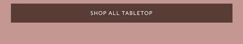 Shop all Tabletop
