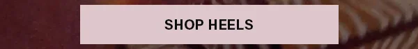 Shop Heels