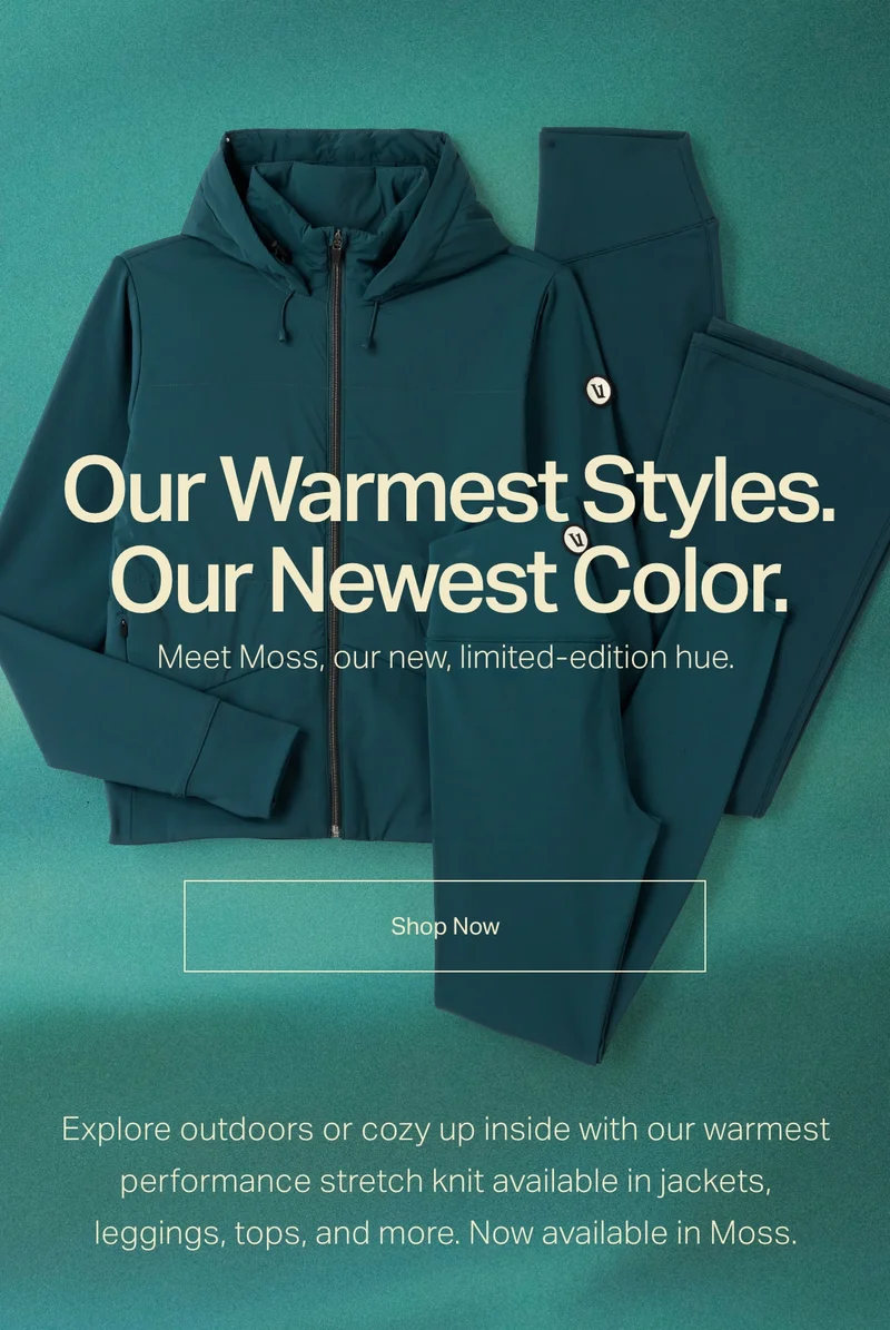 Our Warmest Styles. Our Newest Color.