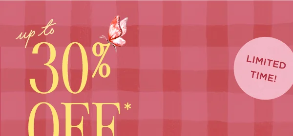 up to 30% Off*