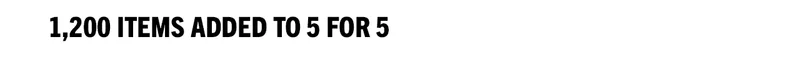 1,200 Items Added to 5 for 5